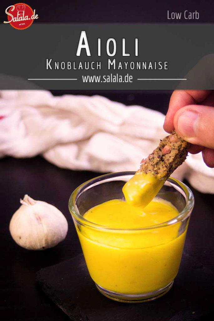 Aioli - Knoblauchmayonnaise • salala.de