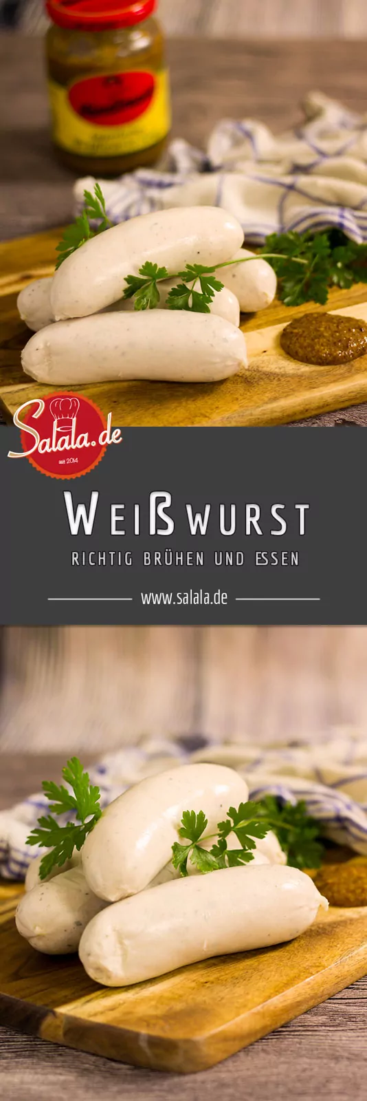 gebrühte Weißwürste auf Brett mit süßem Senf im Hintergrund, Text: "Weißwurst richtig brühen und essen"